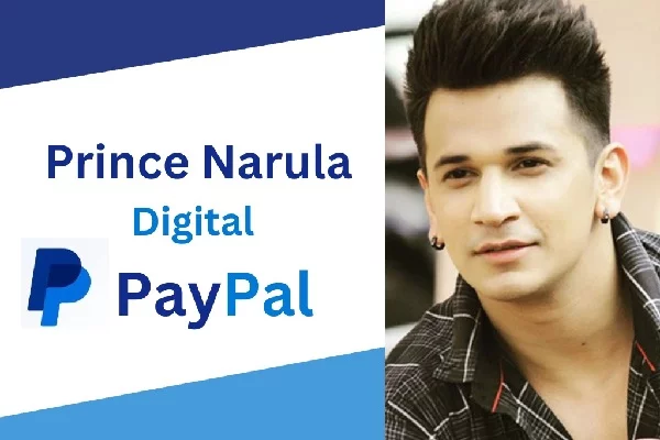 Prince Narula Digital PayPal Prince Narula Digital PayPal: Transforming Celebrity Transactions in the Digital Age