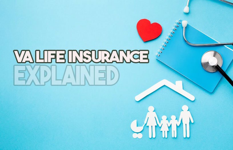 VA Life Insurance Explained: Coverage Options, Eligibility, and ...