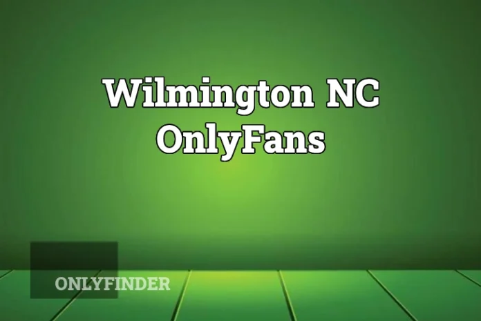 Wilmington NC OnlyFans creators are making waves in the adult content industry, showcasing their unique talents and stories.
